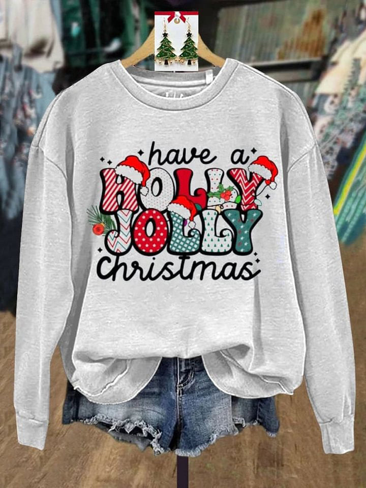 Have A Holly Jolly Christmas  Print Casual  Sweatshirt